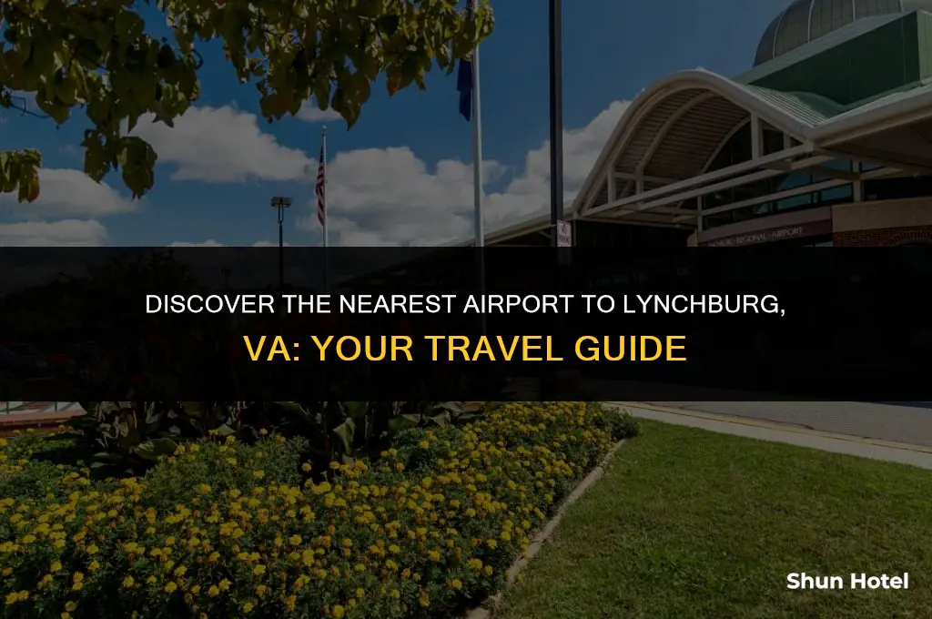 what airport is closest to lynchburg va
