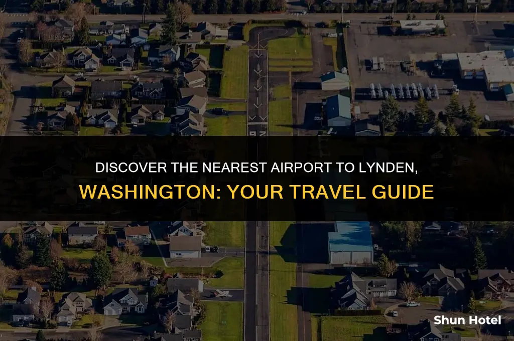 what airport is closest to lynden washington