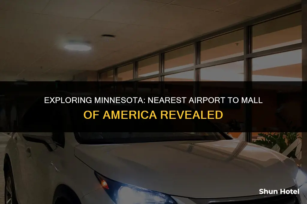 what airport is closest to mall of america in minnesota