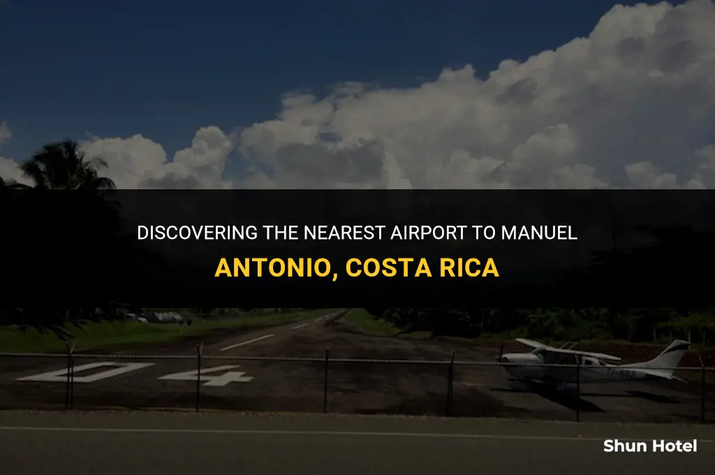 what airport is closest to manuel antonio costa rica
