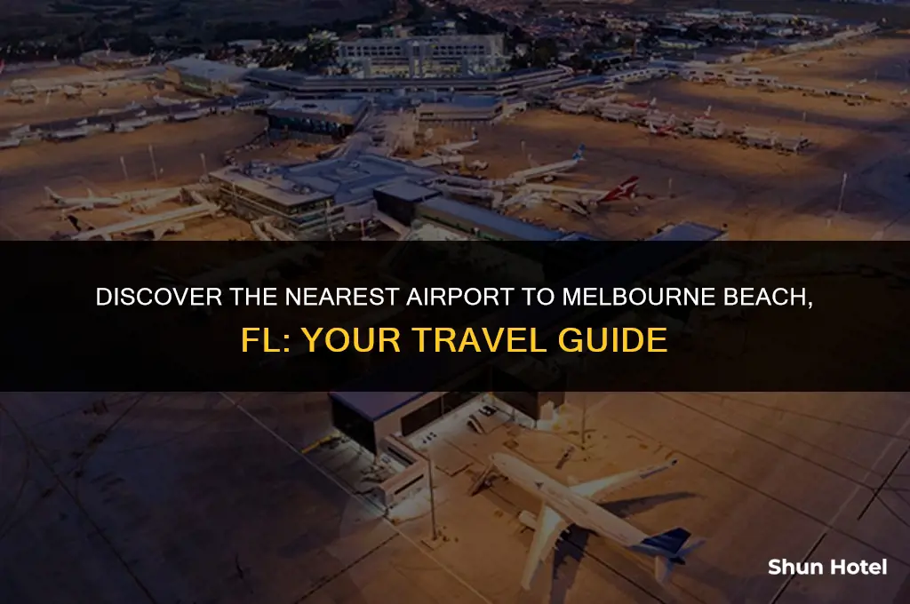 what airport is closest to melbourne beach fl