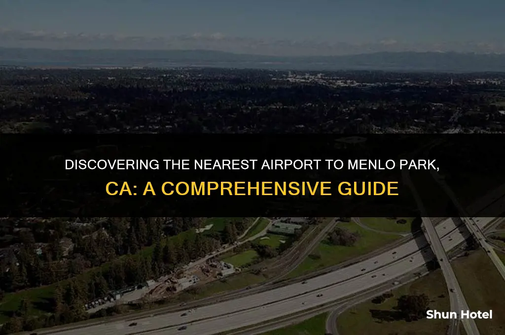 what airport is closest to menlo park ca