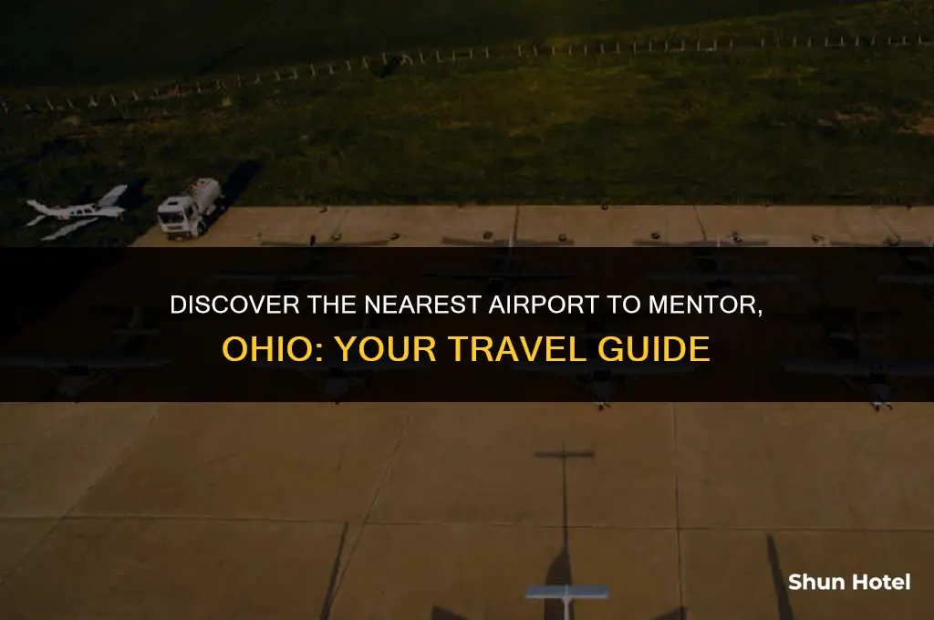 what airport is closest to mentor ohio