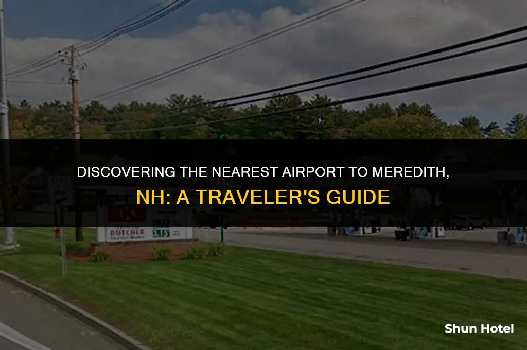 what airport is closest to mereideth nh
