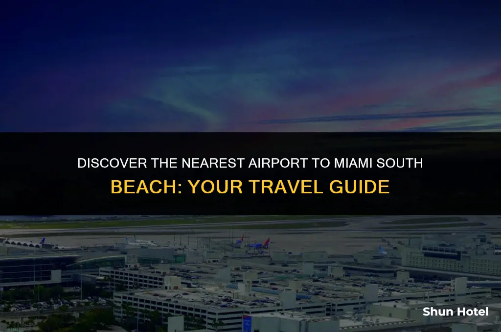 what airport is closest to miami south beach