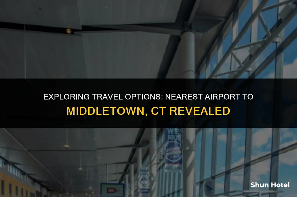 what airport is closest to middletown ct