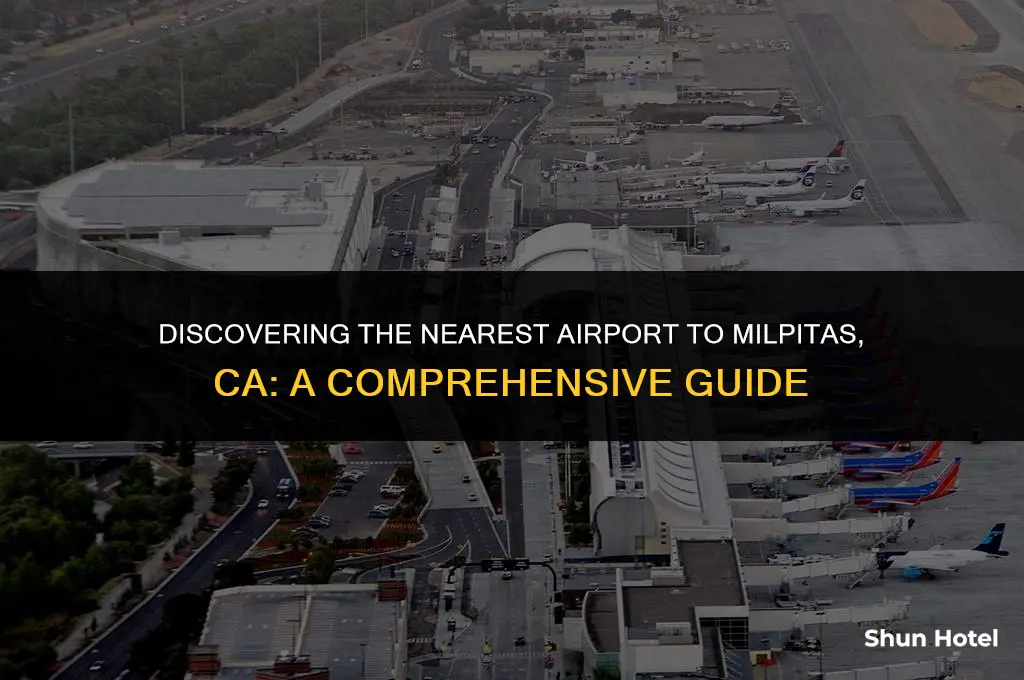 what airport is closest to milpitas ca