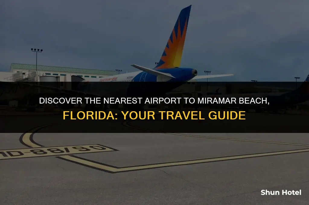 what airport is closest to miramar beach florida
