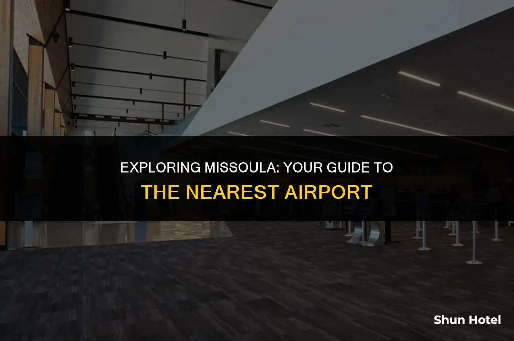 what airport is closest to missoula montana