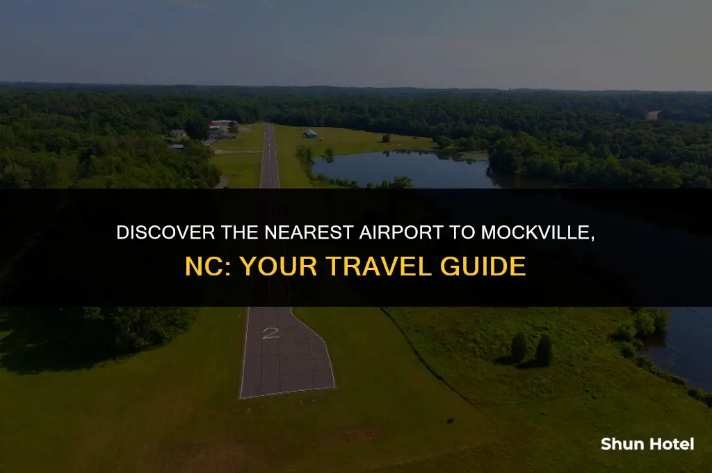 what airport is closest to mockville nc