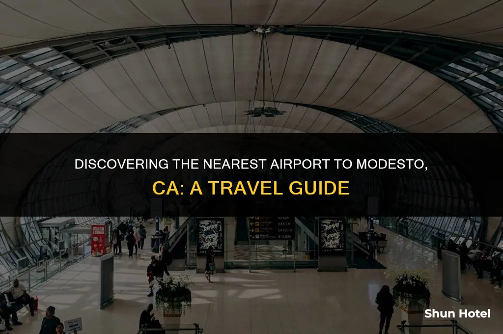 what airport is closest to modesto ca