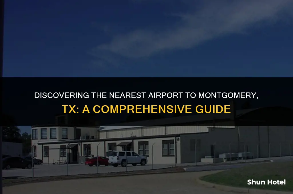 what airport is closest to mongomery tx
