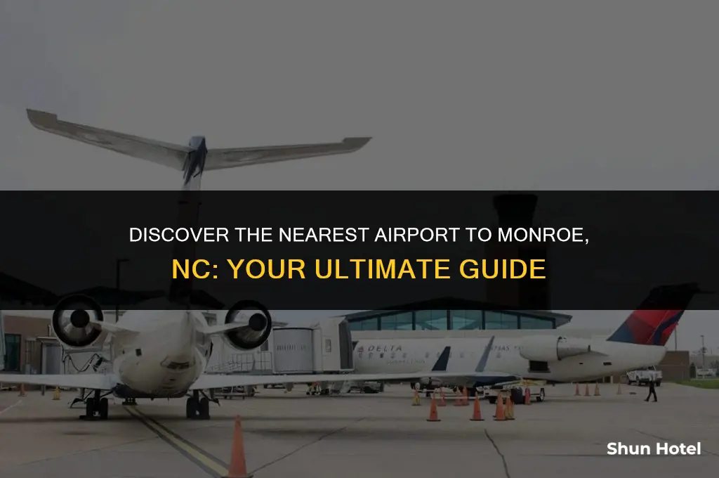 what airport is closest to monroe nc