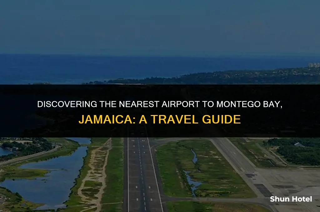 what airport is closest to montego bay jamaica