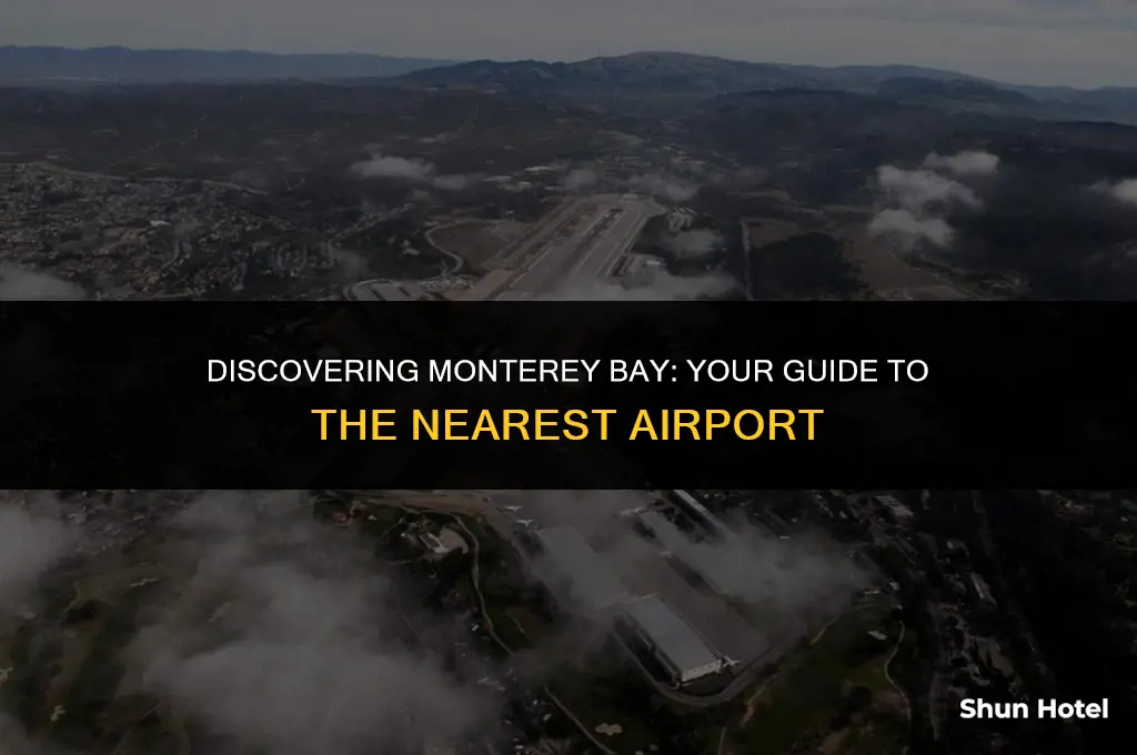 what airport is closest to monterey bay california