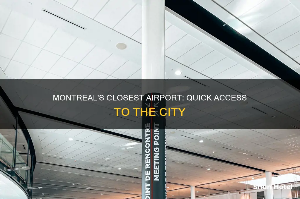 what airport is closest to montreal canada