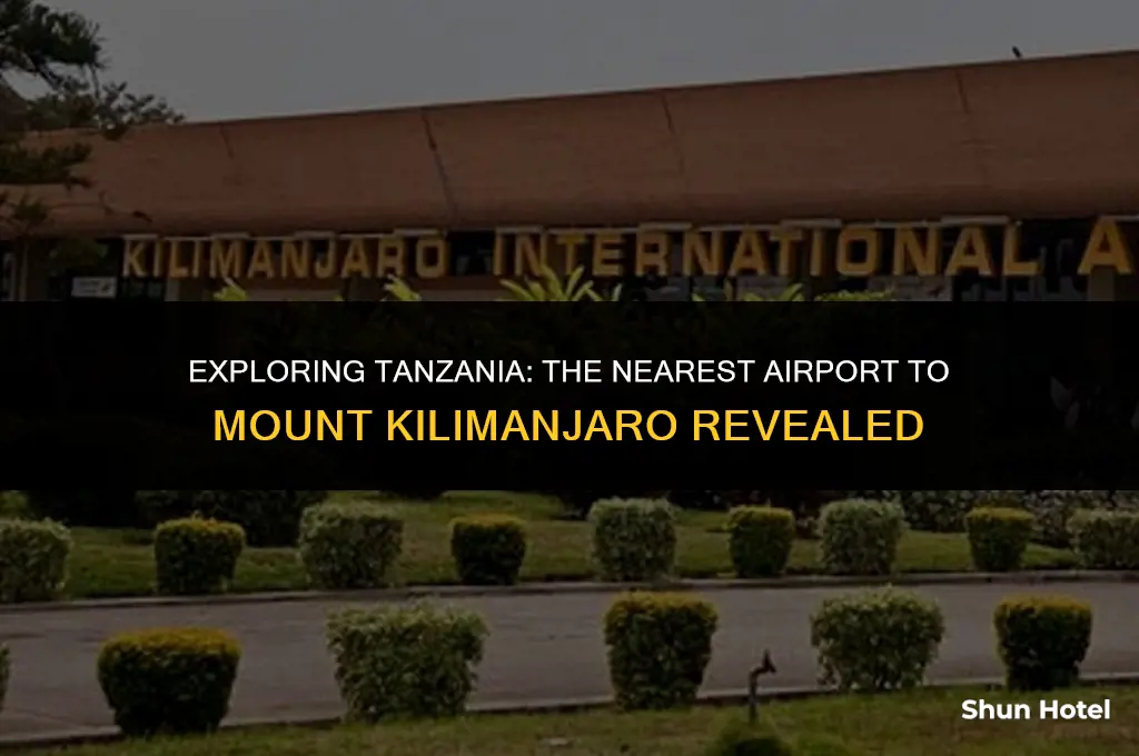 what airport is closest to mt kilimanjaro