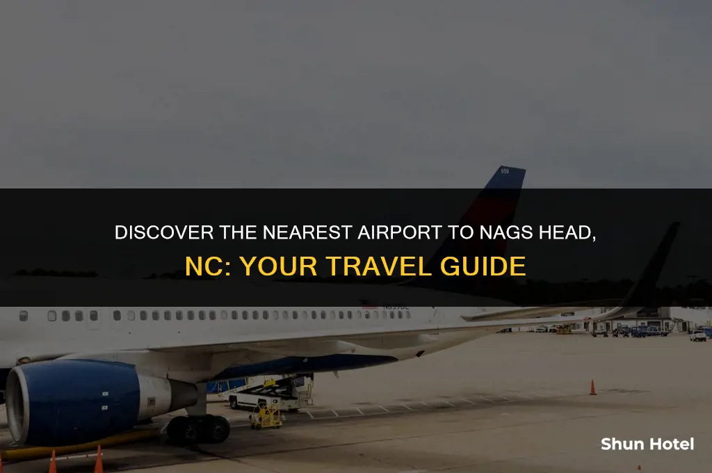 what airport is closest to nags head nc