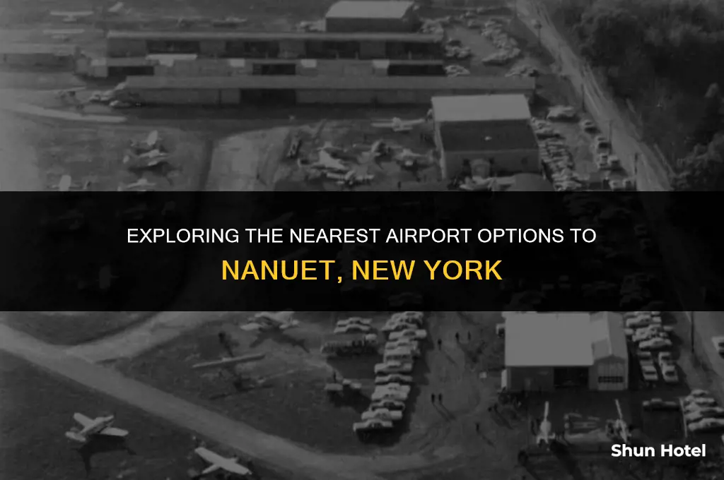 what airport is closest to nanuet ny