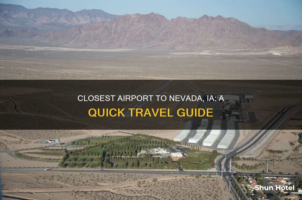 what airport is closest to nevada ia
