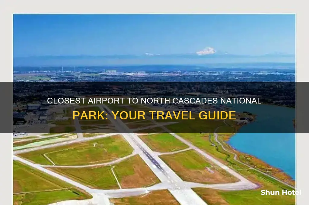 what airport is closest to north cascades national park