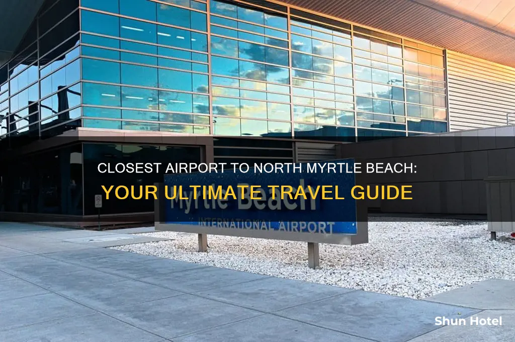 what airport is closest to north myrtle beach