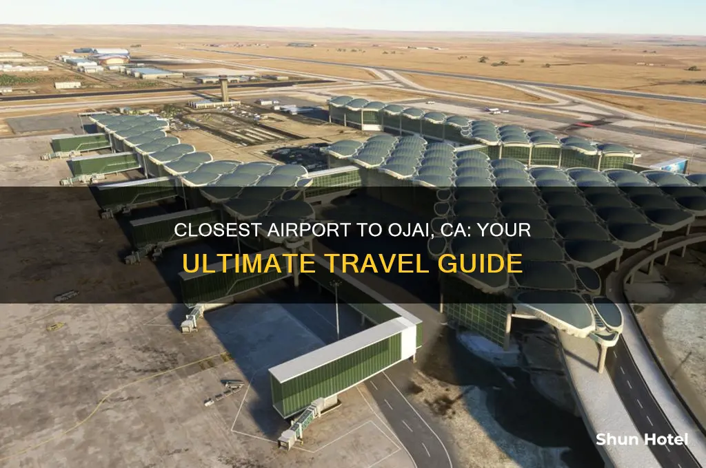 what airport is closest to ojai ca