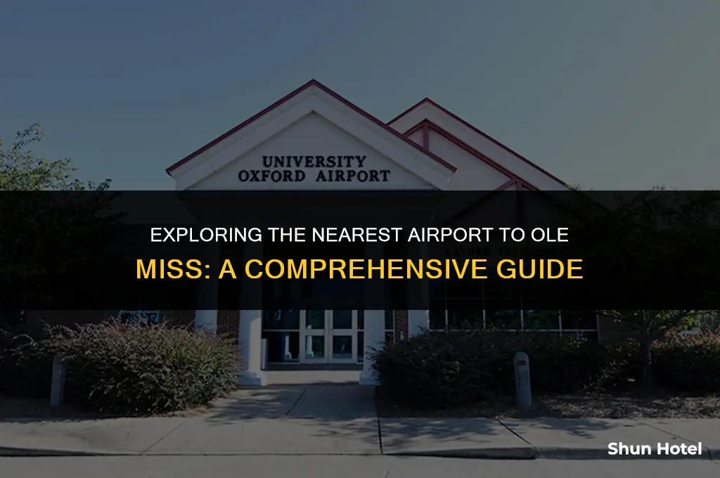 what airport is closest to ole miss
