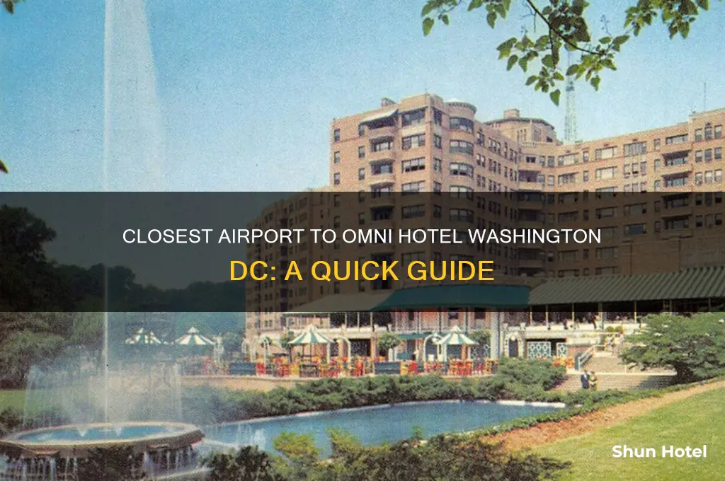 what airport is closest to omni hotel washington dc