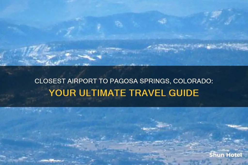 what airport is closest to pagosa springs colorado
