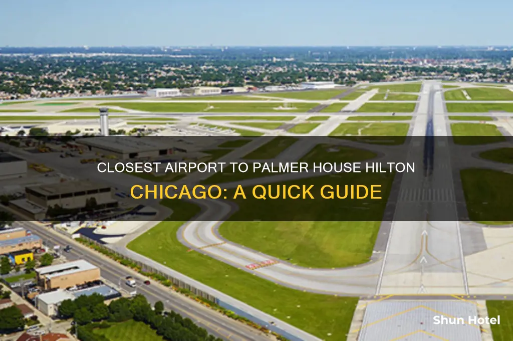 what airport is closest to palmer hilton chicago