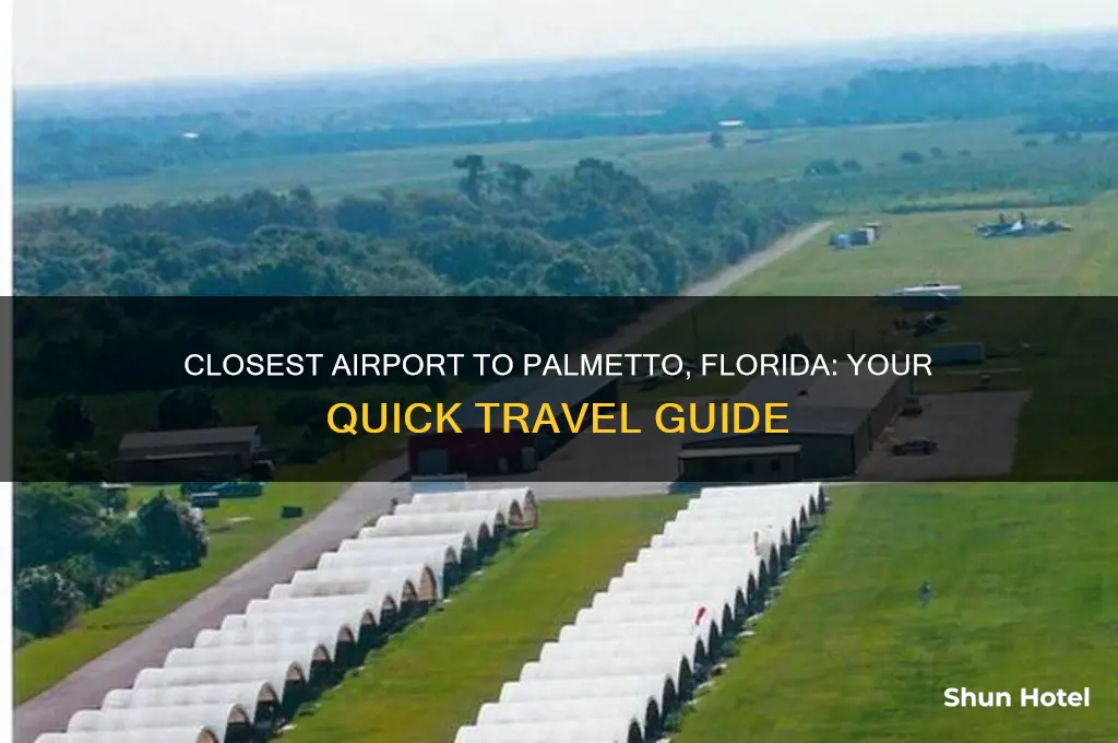 what airport is closest to palmetto florida