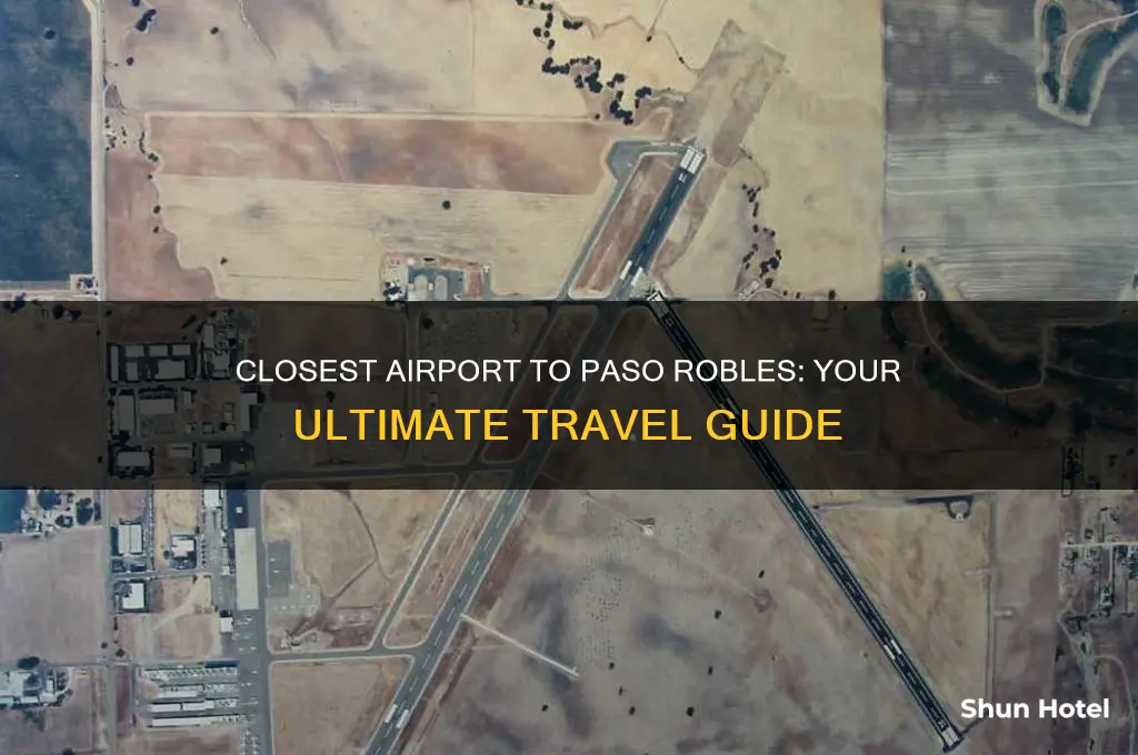 what airport is closest to paso robles