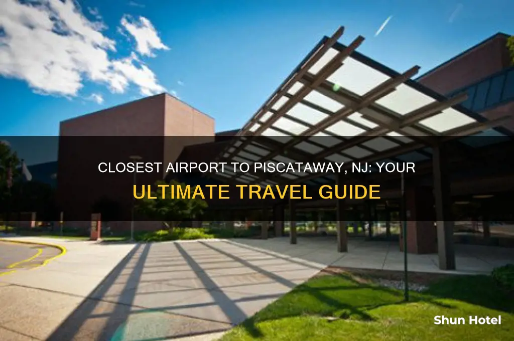 what airport is closest to piscataway nj