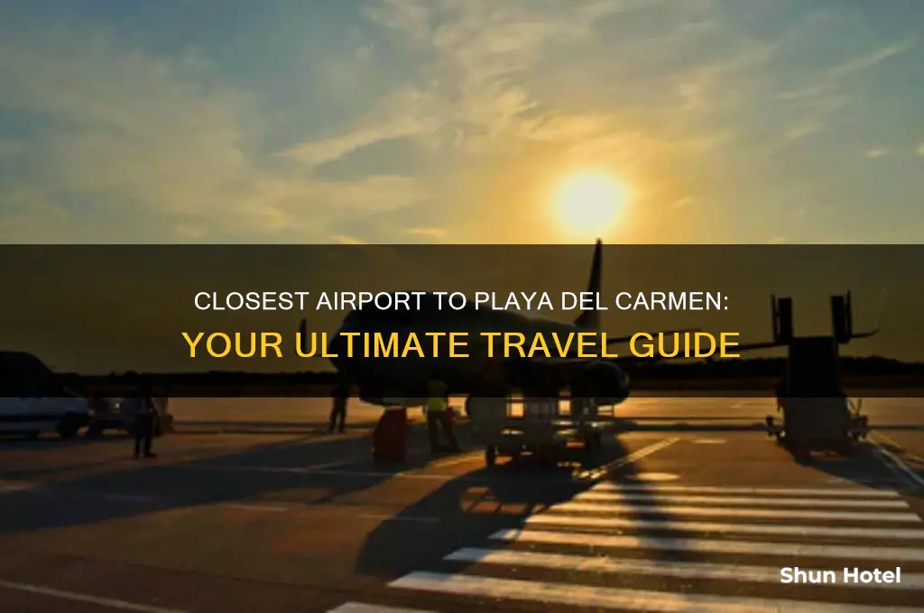 what airport is closest to play del carmen