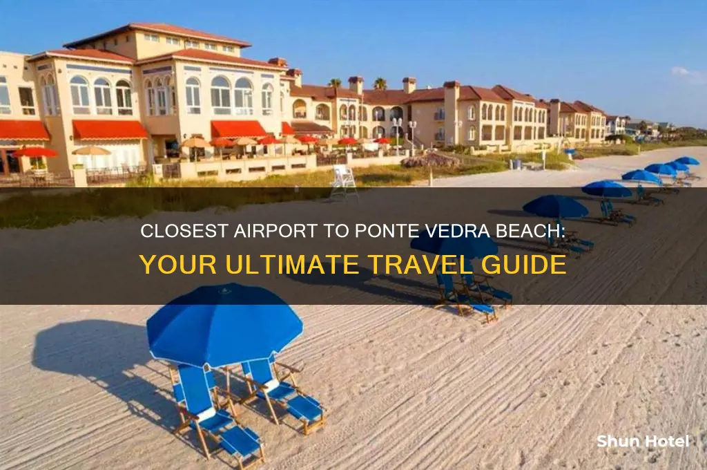 what airport is closest to ponte vedra beach florida