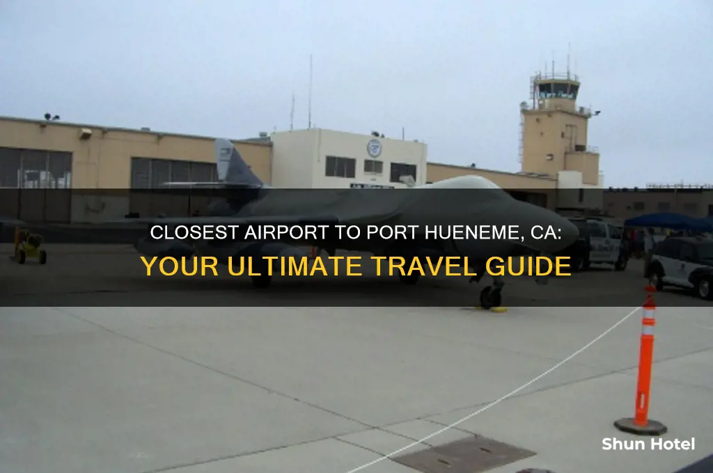 what airport is closest to port hueneme ca