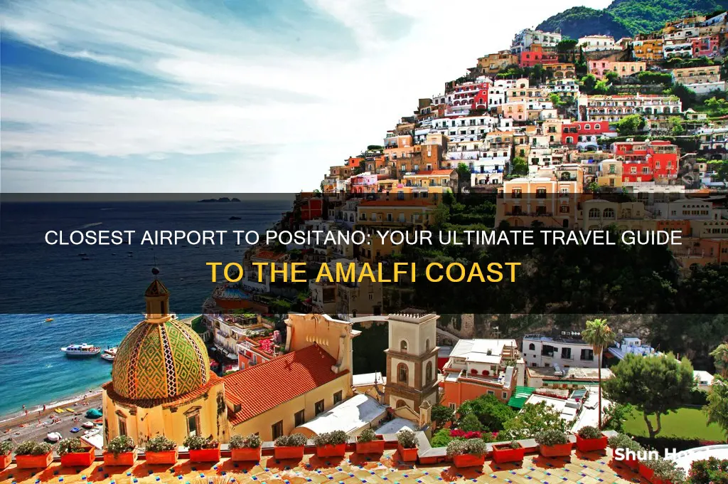 what airport is closest to positano