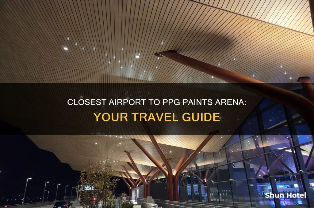 what airport is closest to ppg paints arena