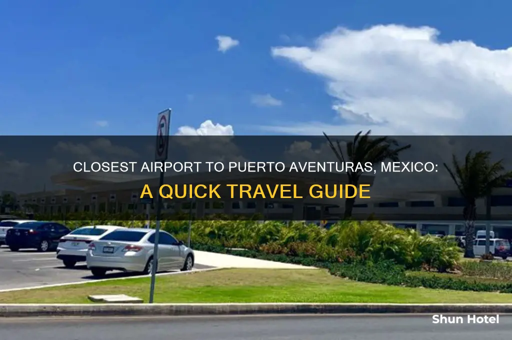 what airport is closest to puerto aventuras mexico