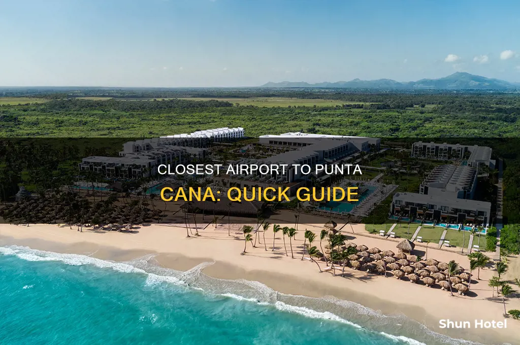 what airport is closest to punta cana