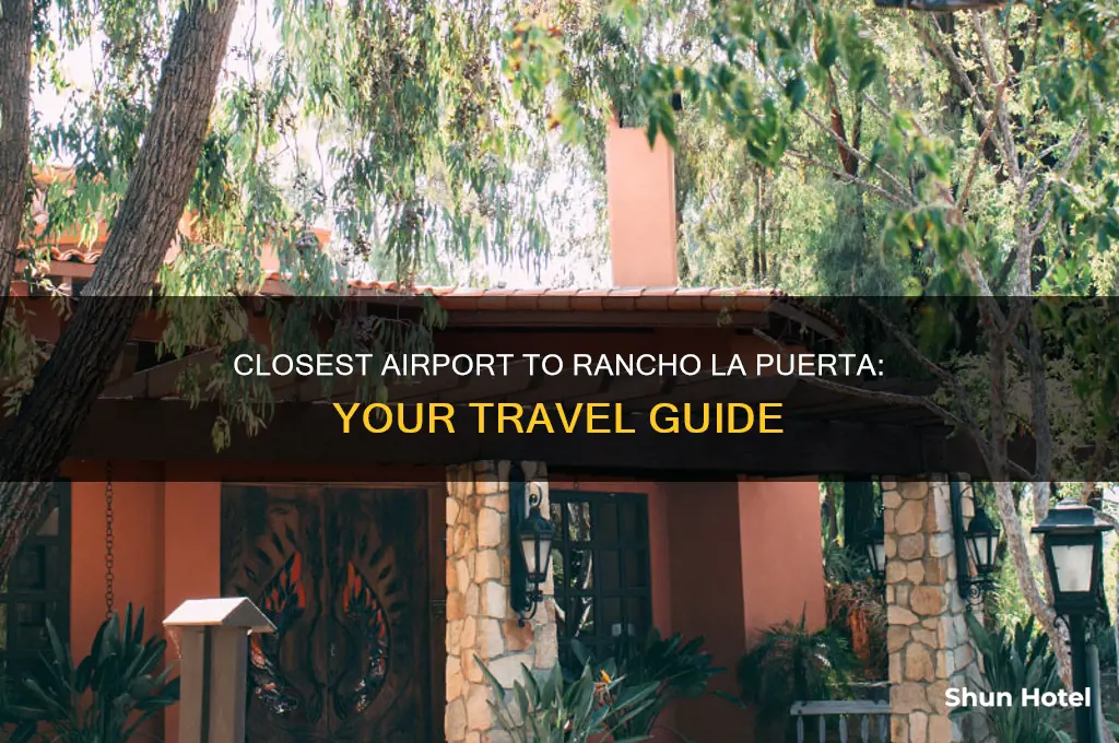 what airport is closest to rancho la puerta