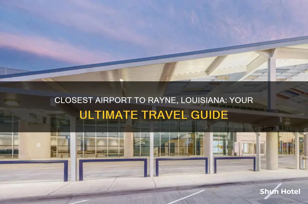 what airport is closest to rayne louisiana