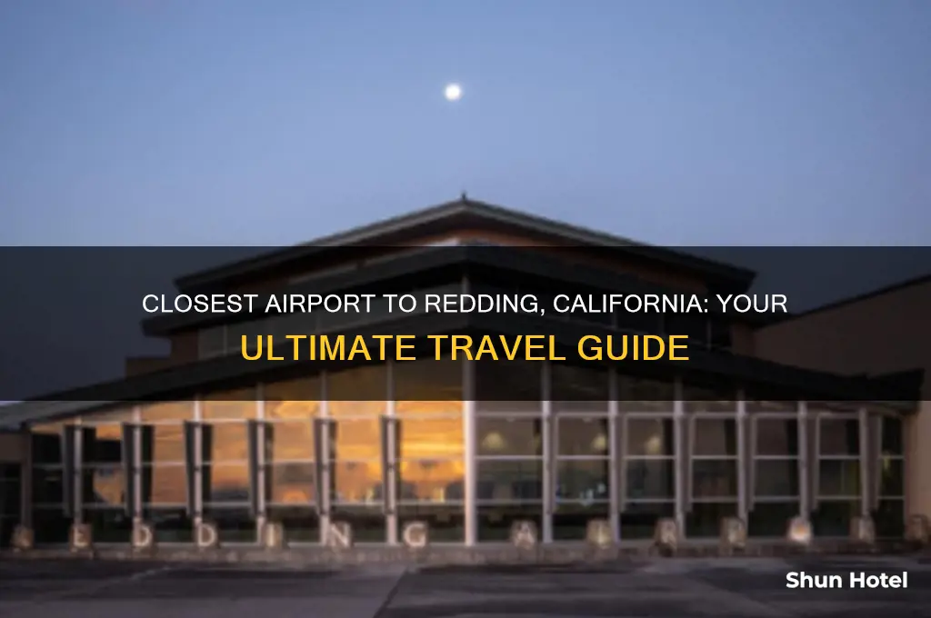 what airport is closest to redding california
