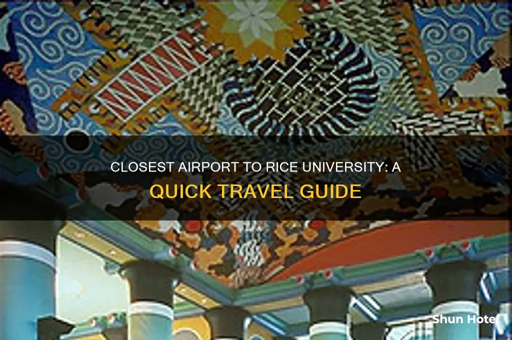 what airport is closest to rice university