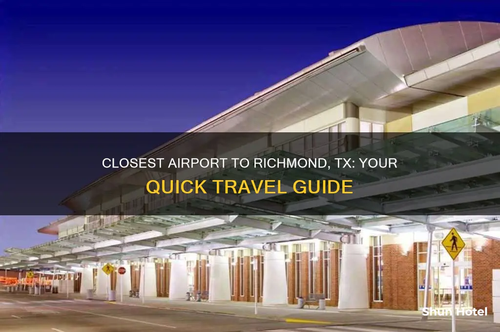 what airport is closest to richmond tx