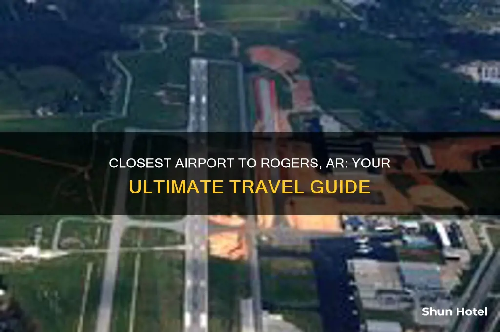 what airport is closest to rogers ar