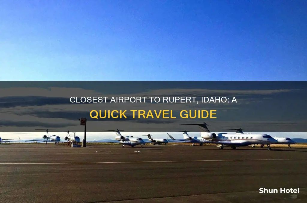 what airport is closest to rupert idaho