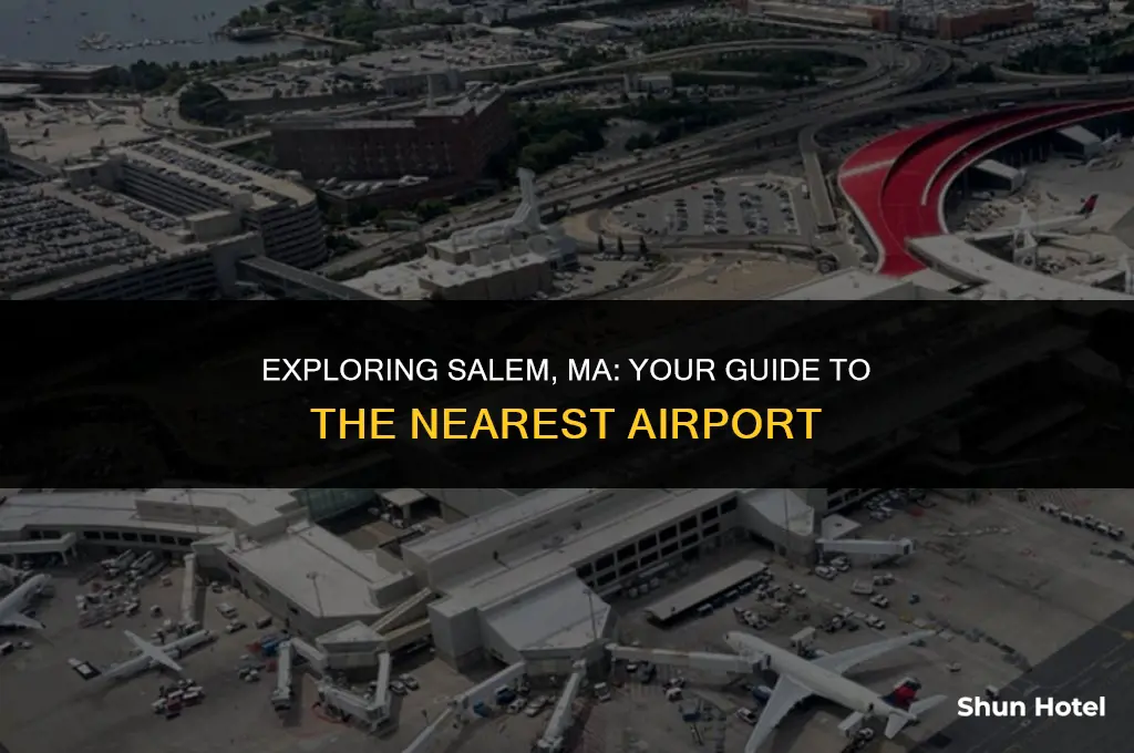 what airport is closest to salem ma