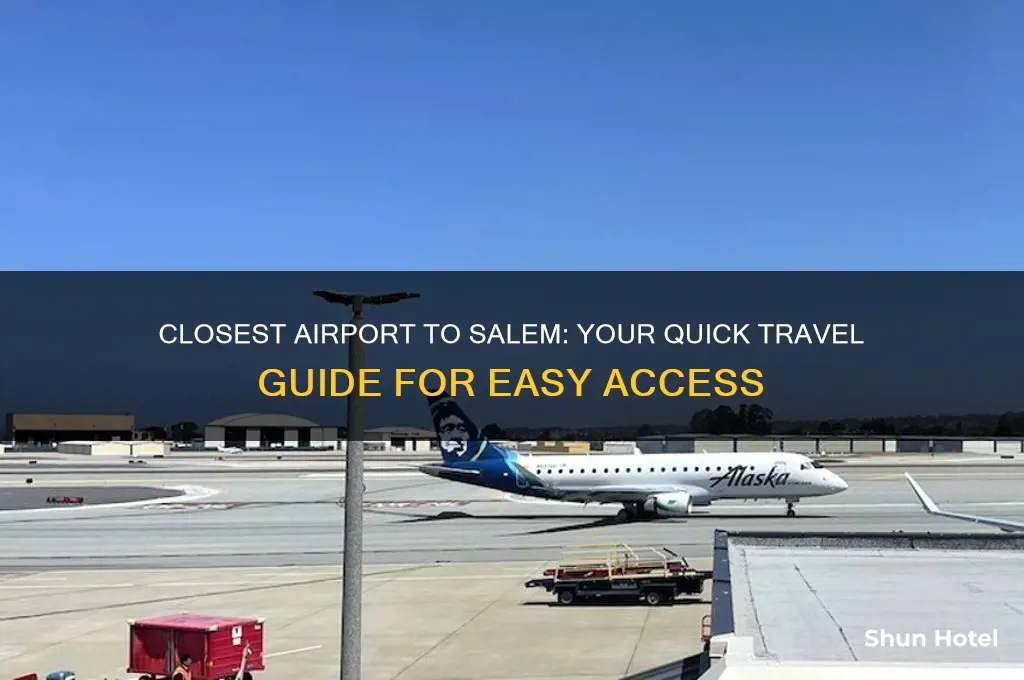 what airport is closest to salem
